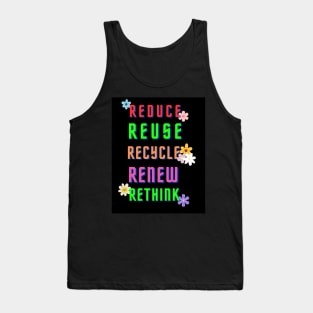 REDUCE REUSE RECYCLE RENEW RETHINK Tank Top